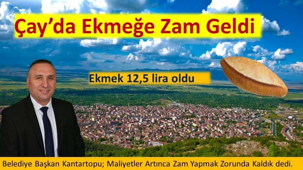 Afyonkarahisar Çay’da Ekmeğe yüzde 25 zam