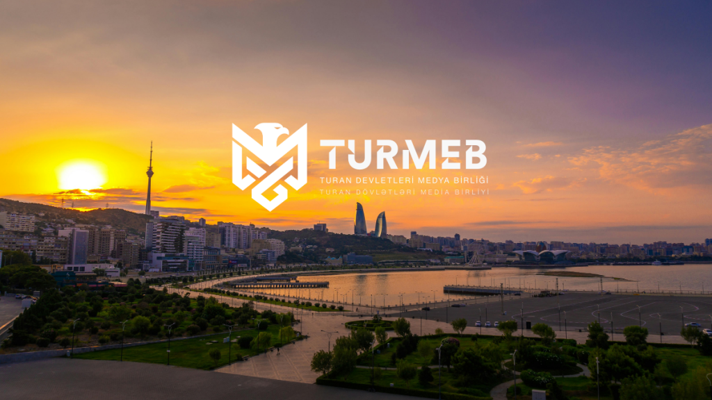 Turan Devletleri  Birliği (TURMEB) İlk Uluslararası  Buluşmasını Bakü’de Gerçekleştiriyor