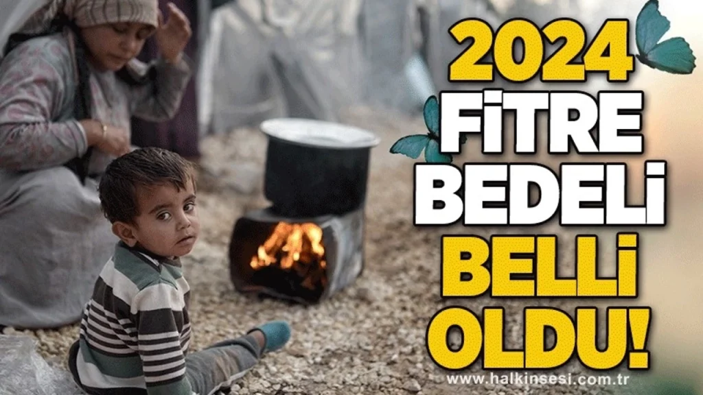 2024 Fitre Bedeli Belli Oldu!