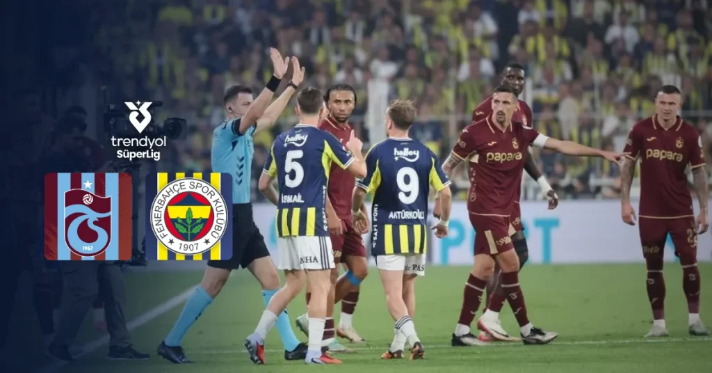 Papara Park’ta dev randevu: Trabzonspor – Fenerbahçe