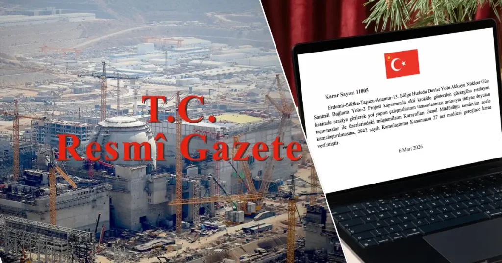 Akkuyu bağlantı hattı için acele kamulaştırma kararı